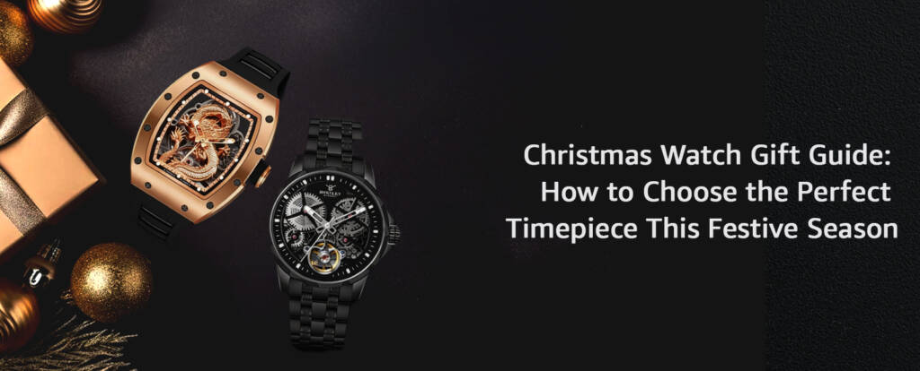 Christmas Watch Gift Guide: How to Choose the Perfect Timepiece This Festive Season